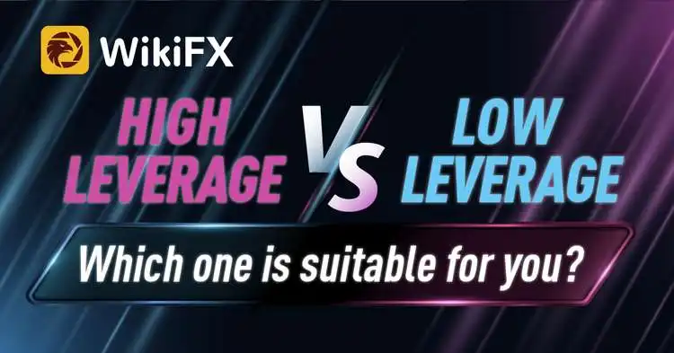 High leverage vs low leverage, which one is suitable for you?