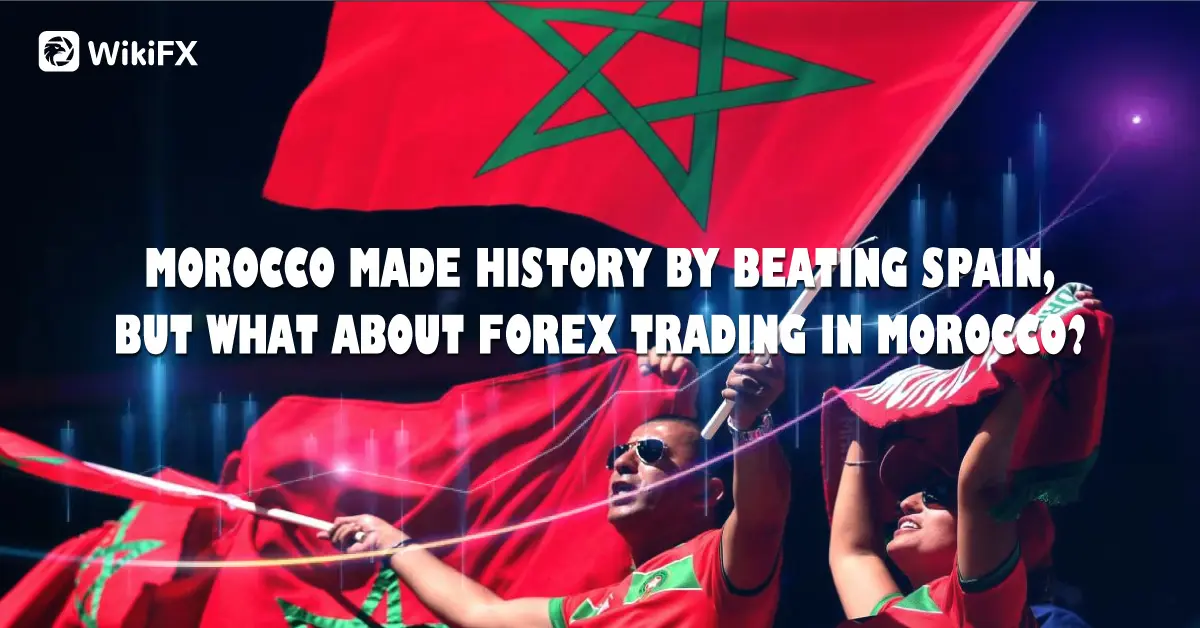 Morocco makes history by beating Spain, but what about the forex trading in Morocco?