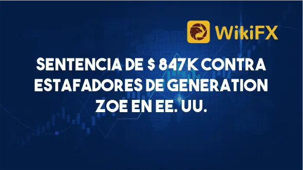 Sentencia de $ 847K contra estafadores de Generation Zoe en EE. UU.