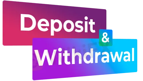 Deposit & Withdrawal