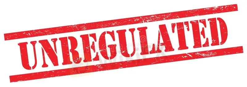 Unregulated Unregulated