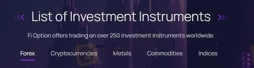 What Can I Trade on FIOption? What Can I Trade on FIOption?