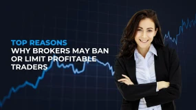 Top Reasons Why Brokers May Ban or Limit Profitable Traders 