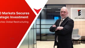 ETO Markets Secures Strategic Investment, Launches Global Restructuring