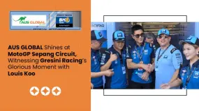 AUS GLOBAL at MotoGP Sepang Circuit, Witnessing Gresini Racing’s Glorious Moment with Louis Koo