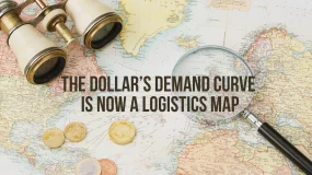 The Dollar's Demand Curve Is Now a Logistics Map