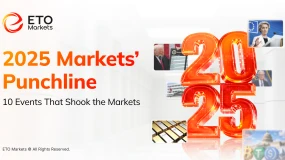 ETO Markets 2025 Year in Review: 10 Events that Shaped Global Markets