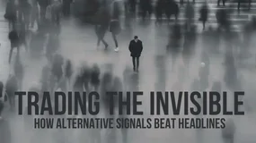 Trading the Invisible: How Alternative Signals Beat Headlines