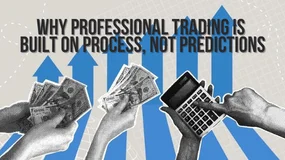 Why Professional Trading Is Built on Process, Not Predictions