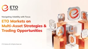 Navigating Volatility with Focus: ETO Markets on Multi-Asset Strategies and Trading Opportunities 