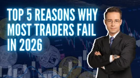 Top 5 Reasons Why Most Traders Fail in 2026