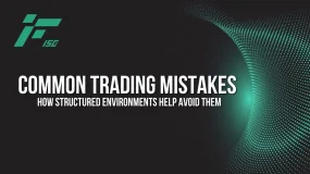 Common Trading Mistakes and How Structured Environments Help Avoid Them