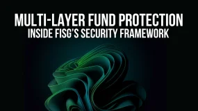 Multi-Layer Fund Protection: Inside FISG’s Security Framework