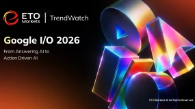 ETO Markets TrendWatch | Google I/O 2026: From Answering AI to Action‑Driven AIDriven AI 