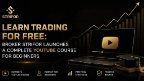 Learn Trading for Free: Broker Strifor Launches a Complete YouTube Course for Beginners