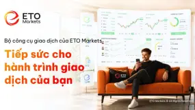 ETO Markets – Bộ Công Cụ Giao Dịch Toàn Diện: Nền Tảng Cho Mọi Quyết Định Đầu Tư 