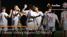 Amillex | Resilience and Belief in Adversity: Blacktown City FC Claims Victory Against SD Raiders