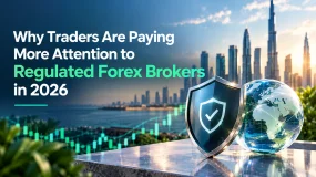 Why Traders Are Paying More Attention to Regulated Forex Brokers in 2026